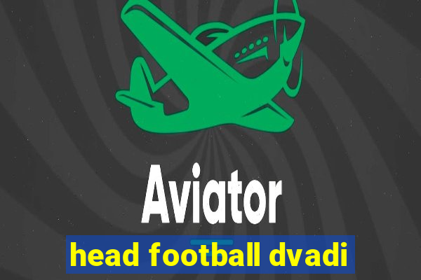 head football dvadi